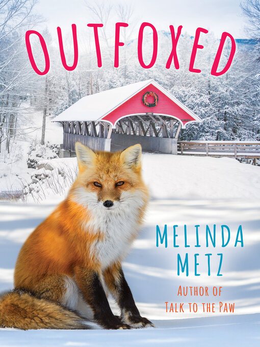 Title details for Outfoxed by Melinda Metz - Available